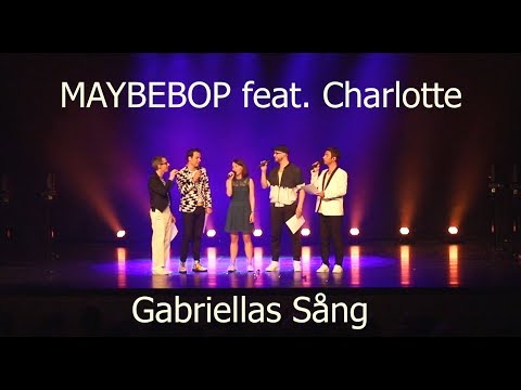 MAYBEBOP feat. Charlotte - "Gabriellas Sång" aus "Wie im Himmel"