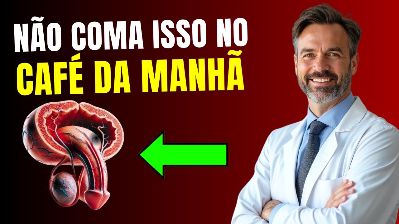 Se Você Tem Problemas na Próstata... Pare de Comer Isso no Café da Manhã Agora Mesmo!
