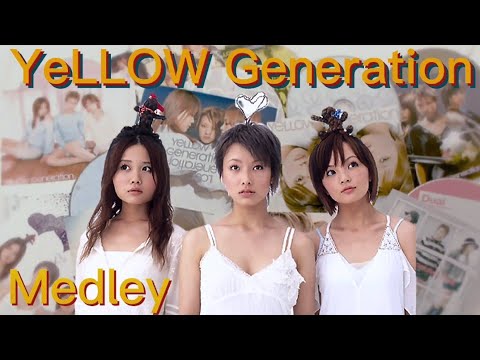 YeLLOW Generation メドレー