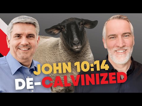 John 10:14 DE-CALVINIZED | Dr. Leighton Flowers | Soteriology 101 | Calvinism | Limited Atonement