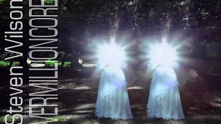 Steven Wilson - Vermillioncore
