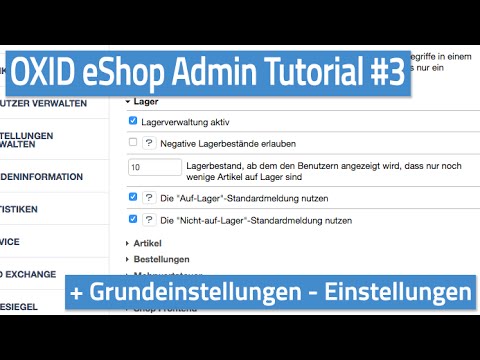 Oxid eShop Admin Tutorial #03 - Grundeinstellungen - Einstellungen