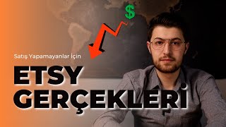 ETSY GERÇEKLERİ - Etsy'de Satış Yapamama Nedeniniz !