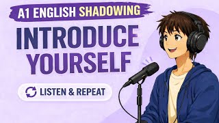 A1 English Shadowing Practice | Introduce Yourself in English