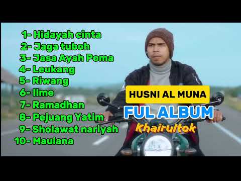 HUSNI AL MUNA FULL ALBUM enak didengar