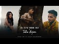 Jo Tum Mere Ho X Talha Anjum Mashup Anuv Jain Jo Tu Mere Ho Mashup DJ Sumit Rajwanshi
