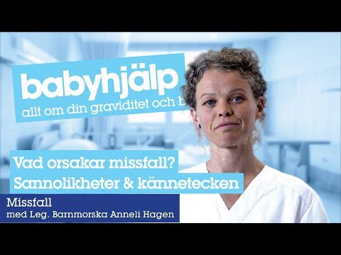 Missfall - vad orsakar missfall och hur vanligt är det.