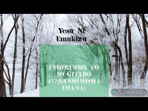 Indirimbo yo Mugitabo 417 Yesu ni Umukiza by Christian