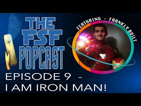 Episode 9 - I Am Iron Man ft. Frankly_Built