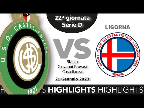 HIGHLIGHTS  Castellanzese 2 -0 Ligorna  -  Serie D 2022 23  -  Ventiduesima giornata