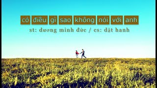 Có điều gì sao không nói với anh