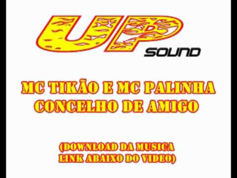 Mc Tikão e Mc Palinha - Concelho de Amigo