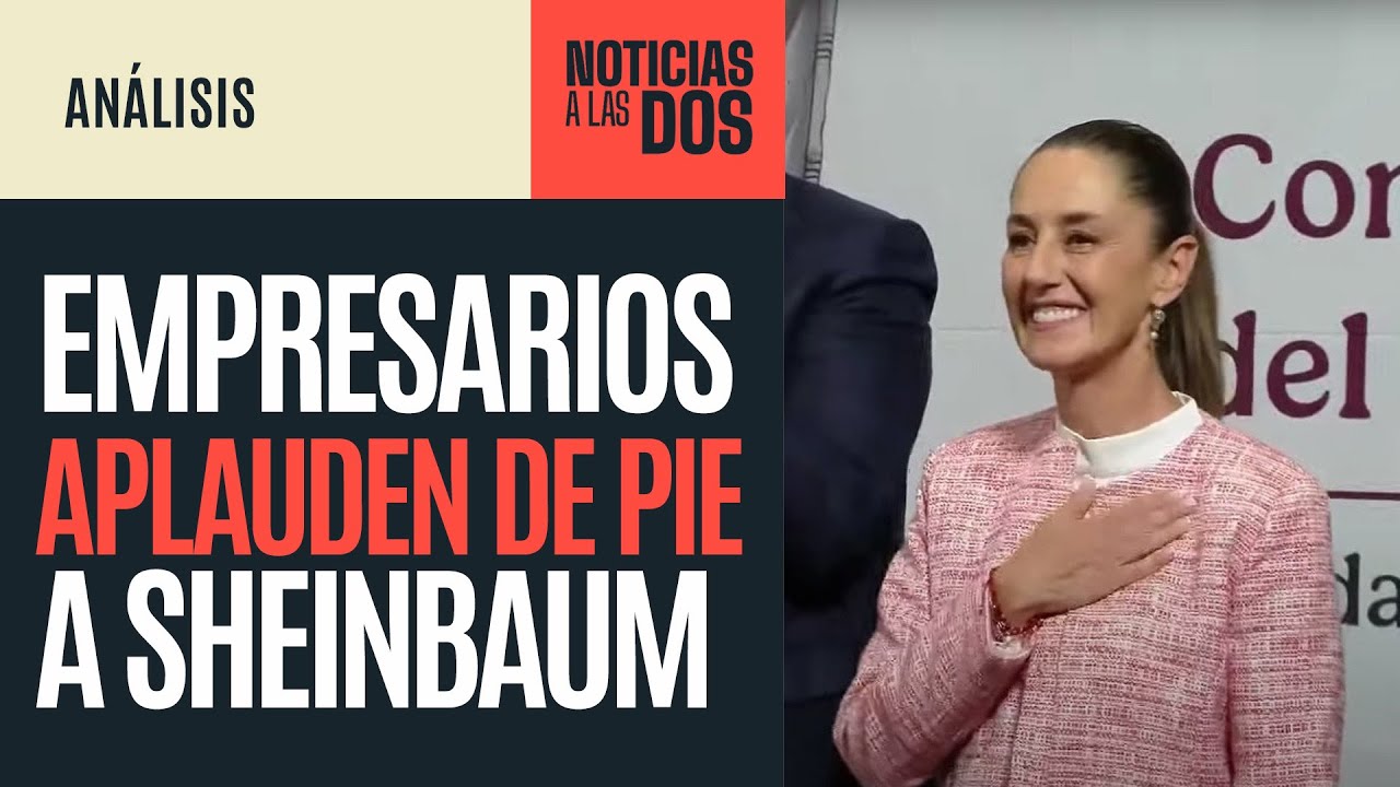 #NoticiasALasDos ¬ Empresarios respaldan a Sheinbaum ante Trump: Slim Domit, Claudio X. padre…