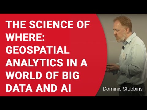 Annual Analytics Summit: The Science of Where: Geospatial Analytics in a world of big data and ai