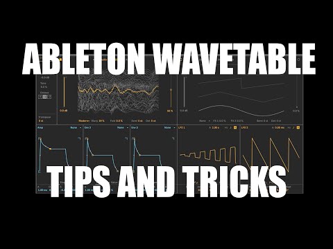 Ableton Wavetable Tips and Tricks