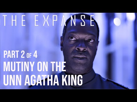 The Expanse - (2/4) Mutiny on The UNN Agatha King