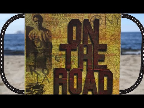 ON THE ROAD • Jack Kerouac e aqueles que conhecemos pelo caminho