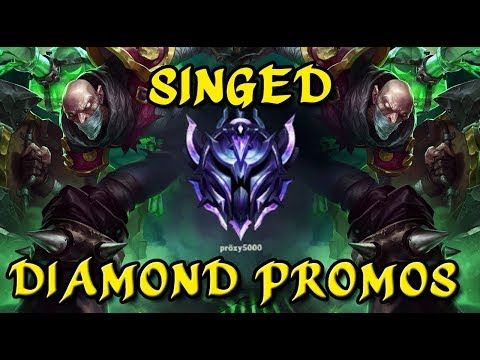 ep. 17:: Diamond Promos,, Singed Guide