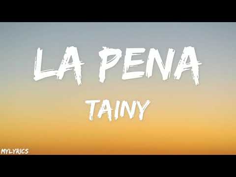 TAINY, Dylan Fuentes - La Pena (Lyrics/Letra)
