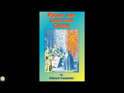 Pagan & Christian Creeds: Their Origin and Meaning by Edward Carpenter — free full audiobook