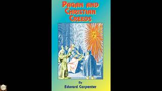 Pagan & Christian Creeds: Their Origin and Meaning