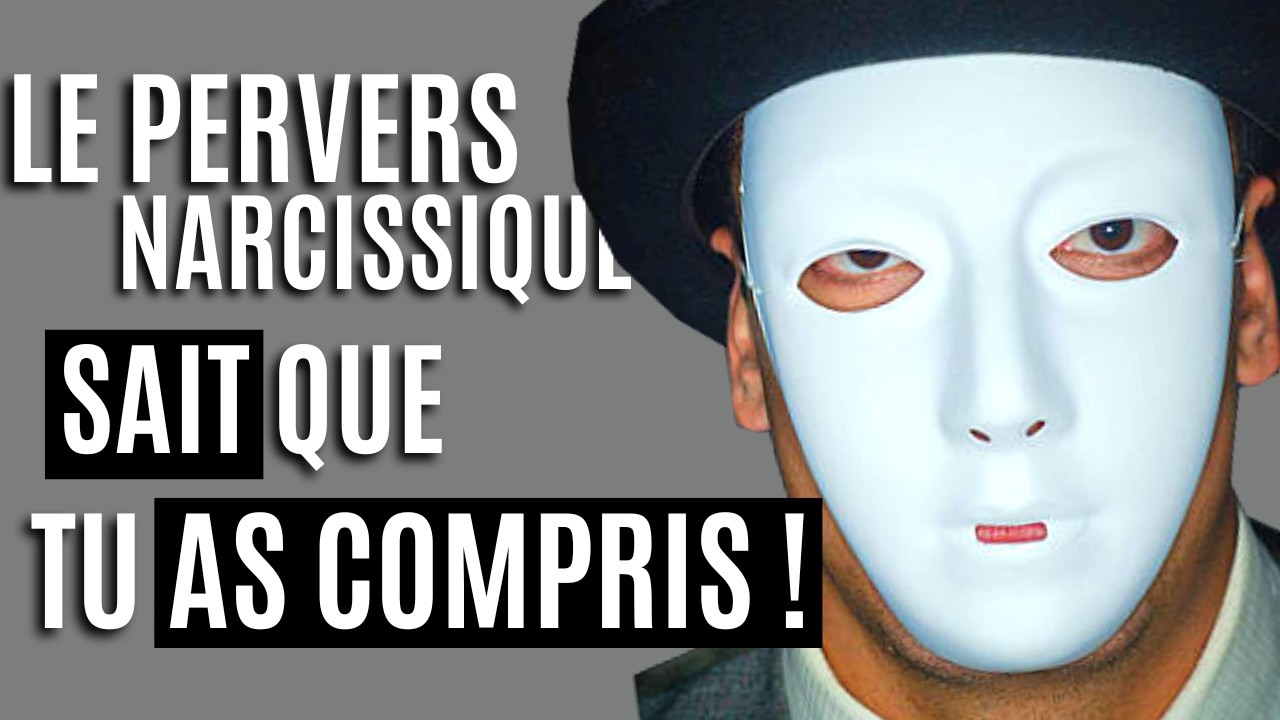 quand le pervers narcissique sait que tu as compris...