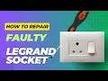 Legrand Socket Repair