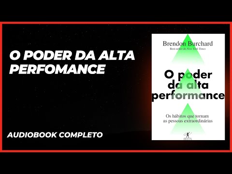 Audiobook O Poder da Alta Performance - Brendon Burchard