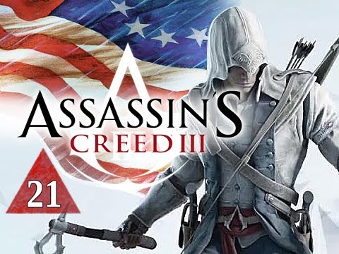 Assassin's Creed 3 Walkthrough - Part 21 A True Assassin Let's Play AC3 Gameplay Commentary