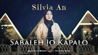 Download lagu Silvia An - Sabaleh Jo Kapalo {   } mp3