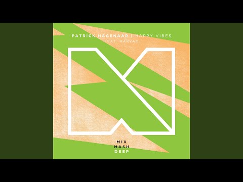 Happy Vibes (feat. Maryam) (Original Mix)