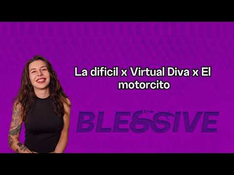 La dificil x Virtual diva x El motorcito 95-114-118 bpm (Blessive mashup)