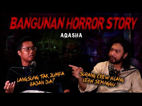 SERAM SELEBRITI EP 27 - AQASHA | BANGUNAN HORROR STORY