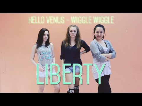 LIBERTY TEAM \ HELLO VENUS - WIGGLE WIGGLE \ K-POP DANCE COVER