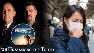 Unmasking the Truth | Prophetic Perspectives #38
