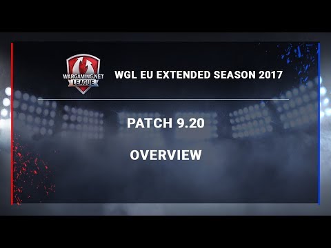 WGL EU Extended Season 2017 - Patch 9.20 overview with Dakillzor