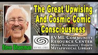 Steve Bhaerman: The Great Upwising and Cosmic Comic Consciousness