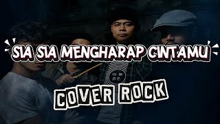 Download lagu SIA SIA MENGHARAP CINTAMU - COVER ROCK BY AKKAZ BAND mp3