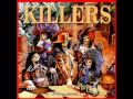 Killers. Spit For Your Life