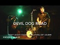 Devil Dog Road - Pills I Took