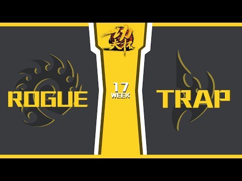 Rogue vs. Trap - ZvP - 功夫盃 #17 - 決賽