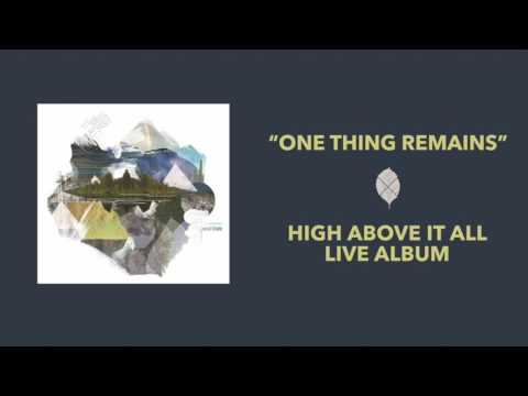 Thumbnail for One Thing Remains video