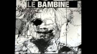 Le Bambine _ 1994 [1994, full album]