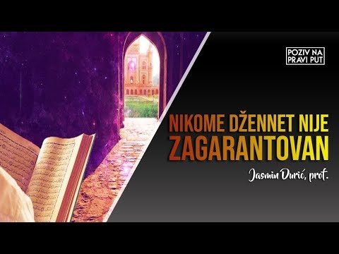 NIKOME DŽENNET NIJE ZAGARANTOVAN - Jasmin Durić, prof. ᴴᴰ┇Poziv na pravi put