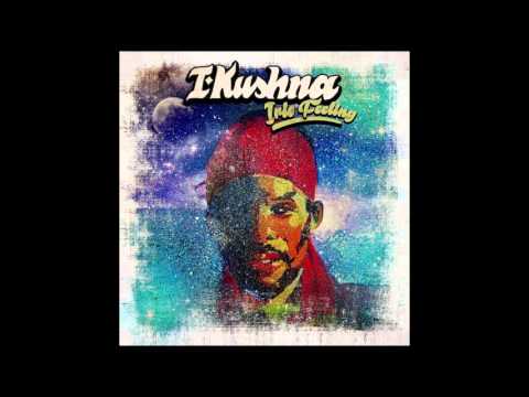 I-Kushna - I Love Jah (2016)