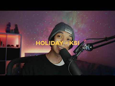 Holiday - KSI (cover by kameko)