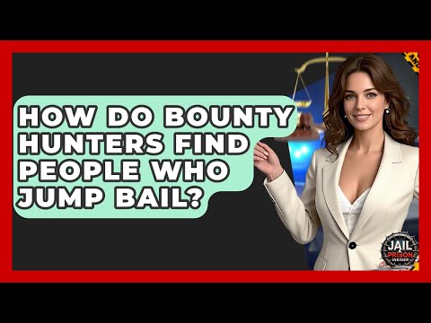 How Do Bounty Hunters Find People Who Jump Bail? - Jail & Prison Insider