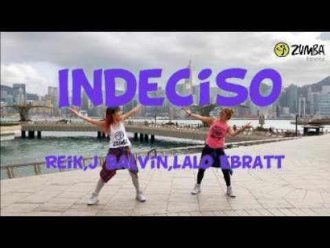 Indeciso (by Reik, J Balvin, Lalo Ebratt) | ZUMBA®  Fitness Hong Kong｜Energy Fitness Team