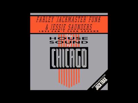 Farley 'Jackmaster' Funk & Jessie Saunders - Dub Can't Turn Around (1986)