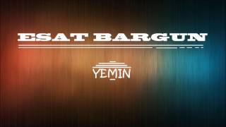 Esat Bargun - Yemin (Orjinal Soundtrack)